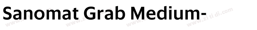 Sanomat Grab Medium字体转换 Sanomat Grab Medium字体转换